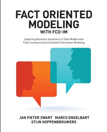Fact Oriented Modeling with FCO-IM, Jan Pieter Zwart ; Marco Engelbart ; Stijn Hoppenbrouwers - Paperback - 9781634620864