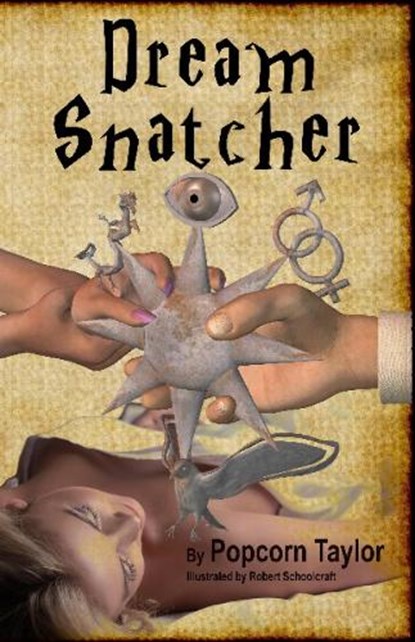 Dream Snatcher, Popcorn Taylor - Paperback - 9781634621137