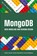 MongoDB Data Modeling and Schema Design, Daniel Coupal ; Pascal Desmarets ; Steve Hoberman - Paperback - 9781634621984