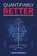 Quantifiably Better, Steve VanWieren - Paperback - 9781634622219