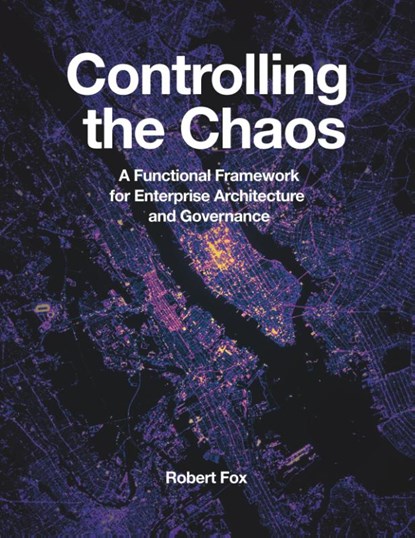 Controlling the Chaos, Robert Fox - Paperback - 9781634623414