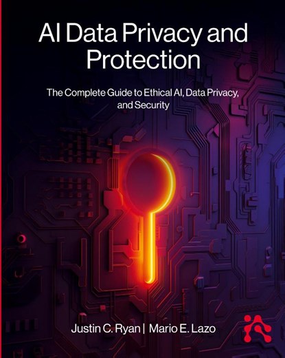 AI Data Privacy and Protection, Justin Ryan ; Mario Lazo - Paperback - 9781634624657