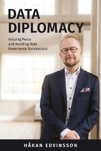 Data Diplomacy, Hakan Edvinsson - Paperback - 9781634626767