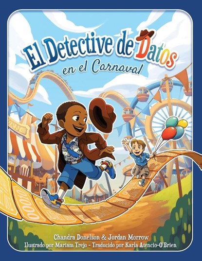 El Detective de Datos en el Carnaval, Chandra Donelson ; Jordan Morrow - Paperback - 9781634626873