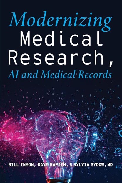 Modernizing Medical Research, Bill Inmon ; David Rapien - Paperback - 9781634627153