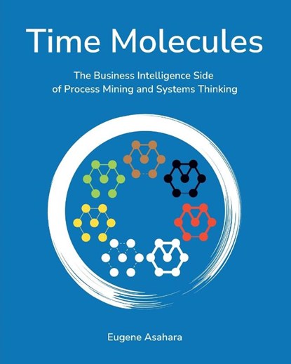 Time Molecules, Eugene Asahara - Paperback - 9781634627481