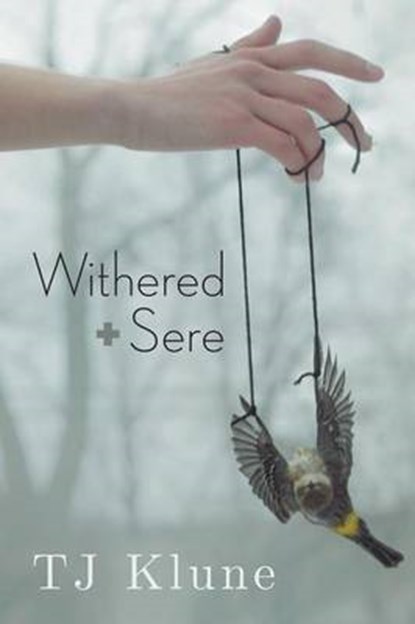 Withered + Sere, KLUNE,  Tj - Paperback - 9781634765565