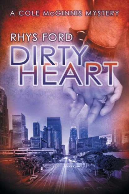 Dirty Heart, Rhys Ford - Paperback - 9781634770262