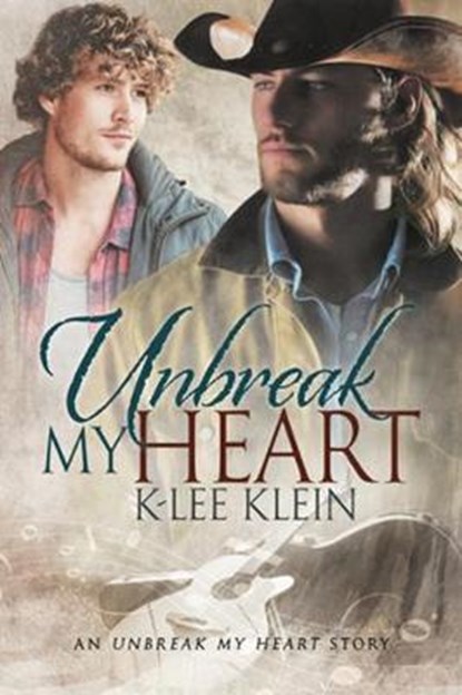 Unbreak My Heart, K-lee Klein - Paperback - 9781634775946