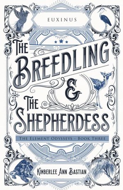 The Breedling and the Shepherdess, Kimberlee Ann Bastian - Ebook - 9781634892599