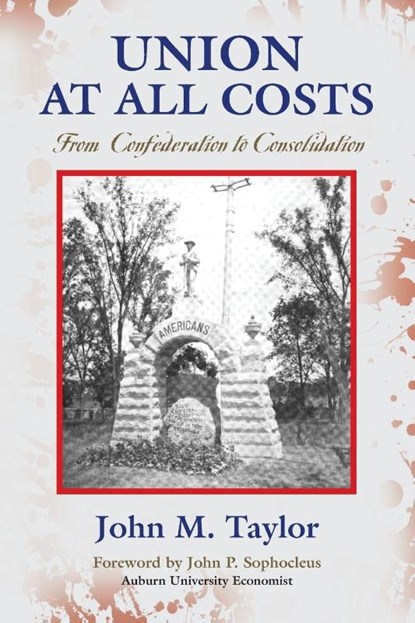 Union at All Costs, John M Taylor - Paperback - 9781634916462