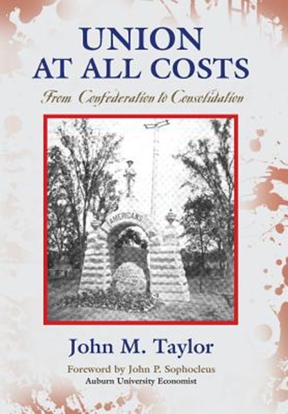 Union at All Costs, John M Taylor - Gebonden - 9781634916479