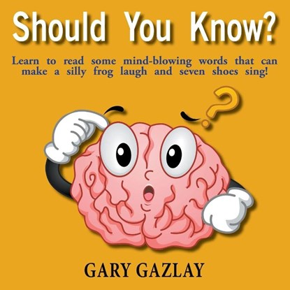 Should You Know?, Gary Gazlay - Paperback - 9781634916998