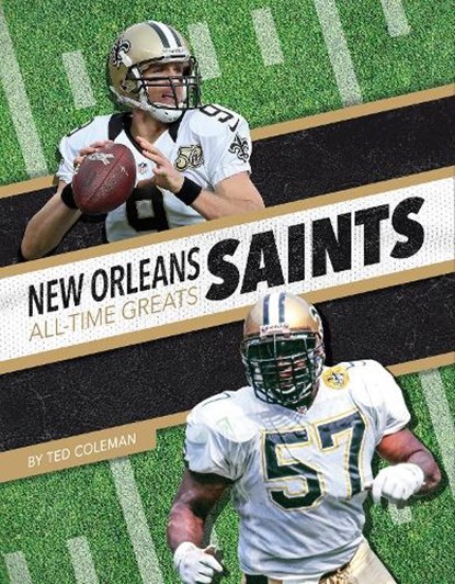 New Orleans Saints All-Time Greats, Ted Coleman - Gebonden - 9781634943611