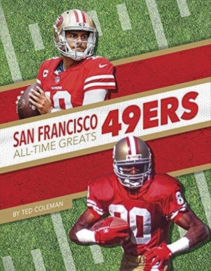 San Francisco 49ers All-Time Greats, Ted Coleman - Paperback - 9781634943826