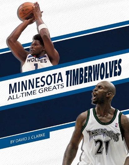 Minnesota Timberwolves, David J. Clarke - Gebonden - 9781634946643