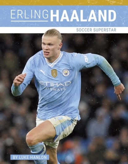 Erling Haaland, Luke Hanlon - Paperback - 9781634949651