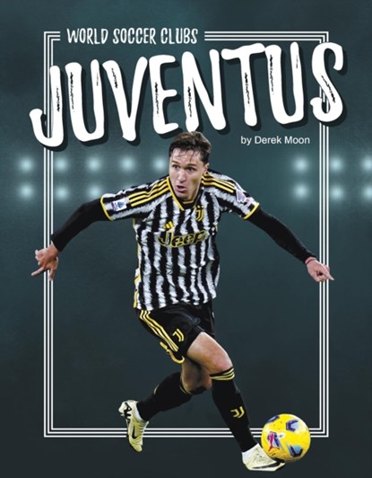 Juventus, Derek Moon - Paperback - 9781634949729