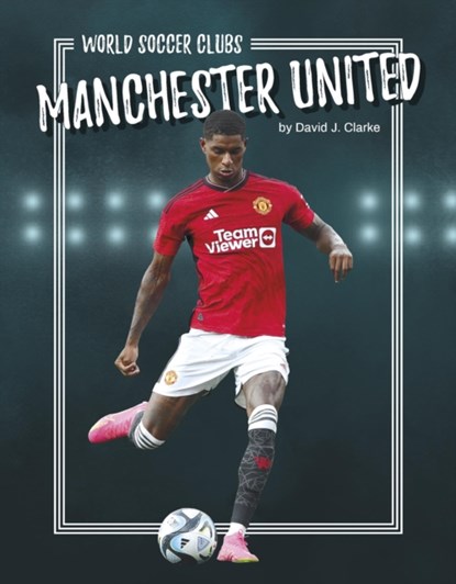 Manchester United, David J. Clarke - Paperback - 9781634949750