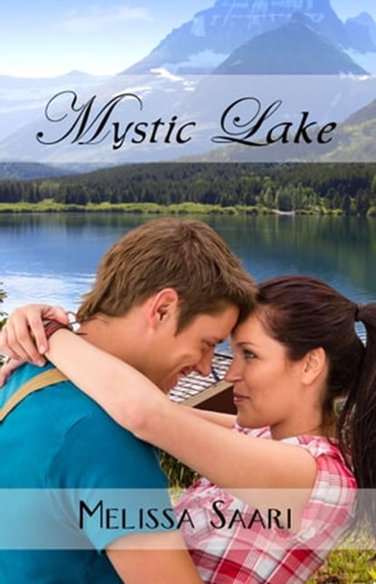 Mystic Lake, Melissa Saari - Ebook - 9781634950299