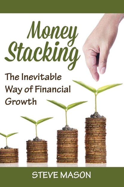 Money Stacking, Steve Mason - Paperback - 9781635011500