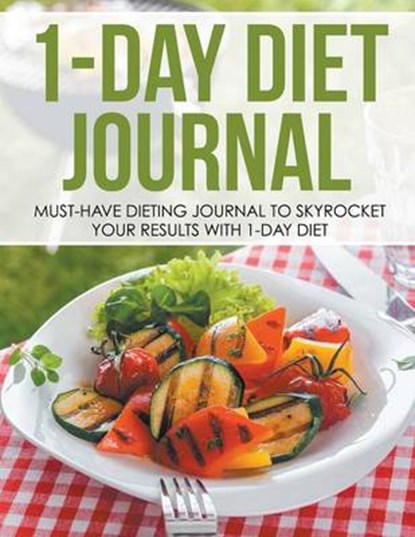 1-Day Diet Journal, BLAKE,  Dale - Paperback - 9781635016901
