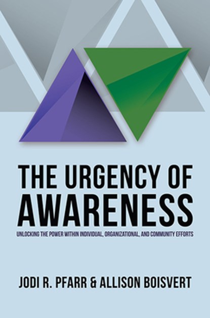 The Urgency of Awareness, Jodi R. Pfarr - Paperback - 9781635052909