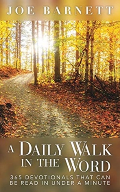 A Daily Walk in the Word, Joe Barnett - Paperback - 9781635054774