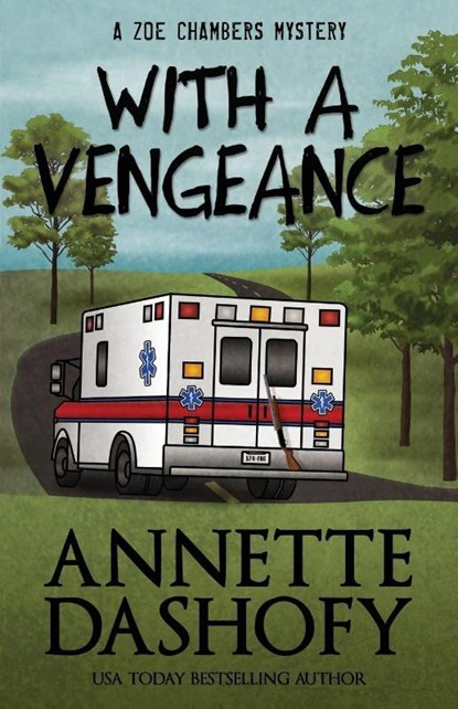 With a Vengeance, Annette Dashofy - Paperback - 9781635110173