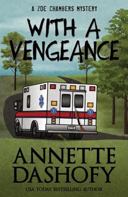 With a Vengeance, Annette Dashofy - Paperback - 9781635110173