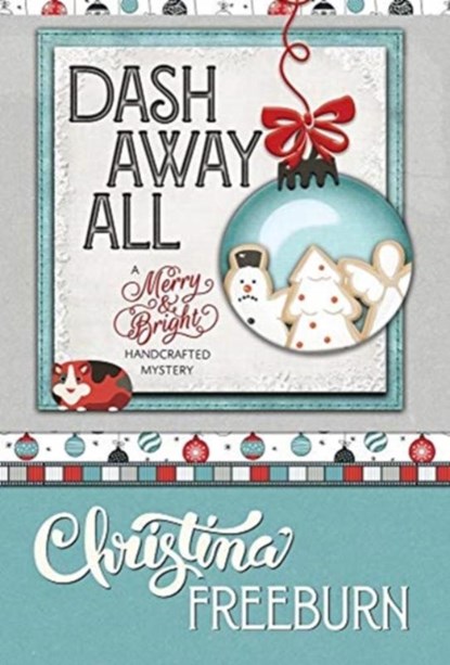 Dash Away All, Christina Freedburn - Gebonden - 9781635116021