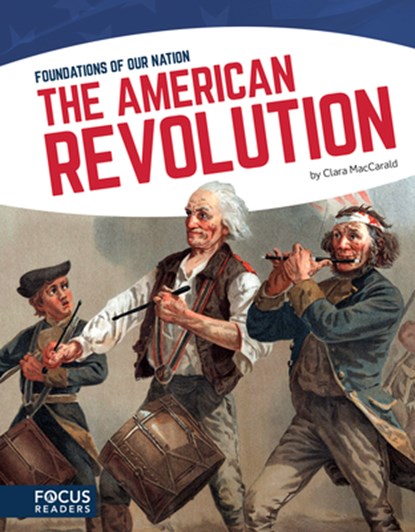 The American Revolution, Clara Maccarald - Paperback - 9781635173079