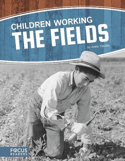 Children Working the Fields, YASUDA,  Anita - Paperback - 9781635179804