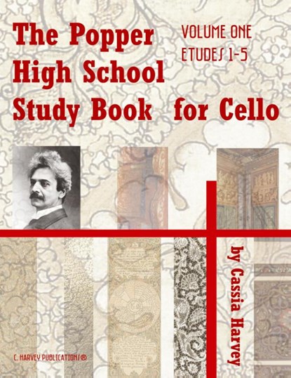 The Popper High School Study Book for Cello, Volume One, Cassia Harvey ; David Popper - Paperback - 9781635230031