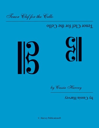 Tenor Clef for the Cello, Cassia Harvey - Paperback - 9781635230628