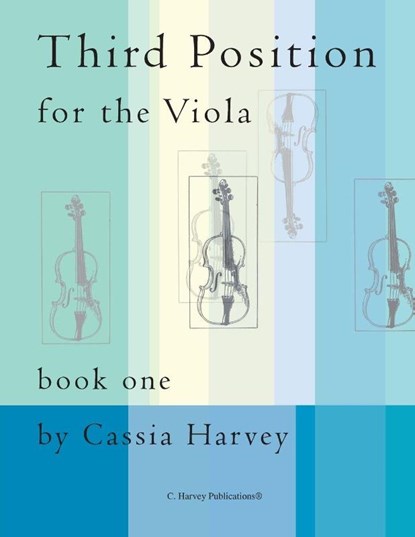 Third Position for the Viola, Book One, Cassia Harvey - Paperback - 9781635230871