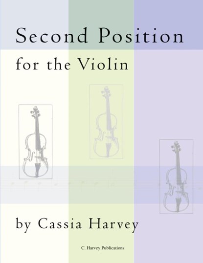 Second Position for the Violin, Cassia Harvey - Paperback - 9781635231779
