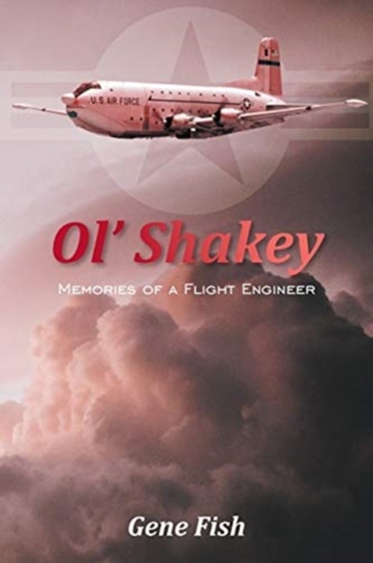 Ol' Shakey, Gene Fish - Paperback - 9781635242430