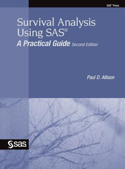 Survival Analysis Using SAS, Paul D Allison - Gebonden - 9781635269086