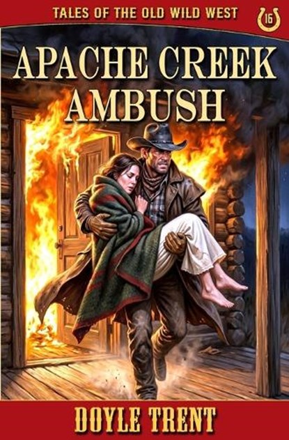 Apache Creek Ambush, Doyle Trent - Paperback - 9781635295474