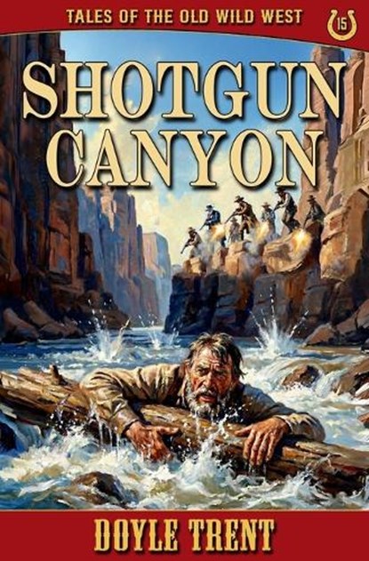 Shotgun Canyon, Doyle Trent - Paperback - 9781635295634
