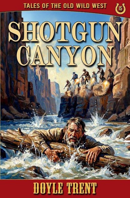 Shotgun Canyon, Doyle Trent - Paperback - 9781635295658