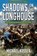 Shadows on the Longhouse, Mike Roarke ; Michael Kosser - Paperback - 9781635295931