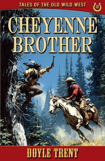 Cheyenne Brother, Doyle Trent - Paperback - 9781635296105