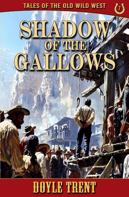 Shadow of the Gallows, Doyle Trent - Paperback - 9781635296181