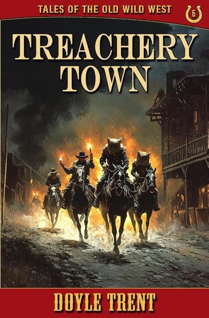 Treachery Town, Doyle Trent - Paperback - 9781635296266