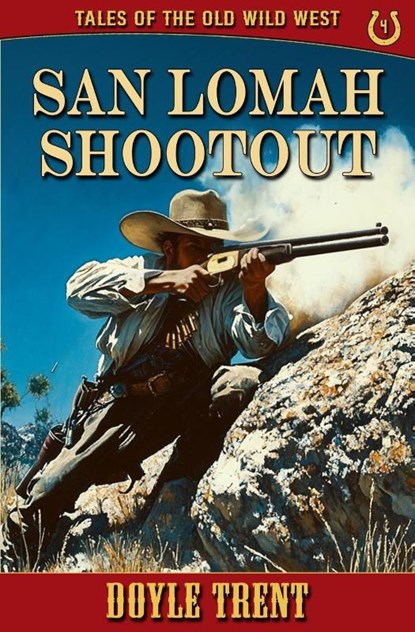 San Lomah Shootout, Doyle Trent - Paperback - 9781635296273