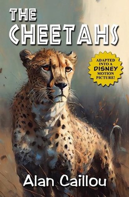 The Cheetahs, Alan Caillou - Paperback - 9781635296365