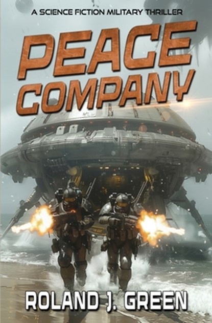 Peace Company - Book 1, Roland J Green - Paperback - 9781635296594