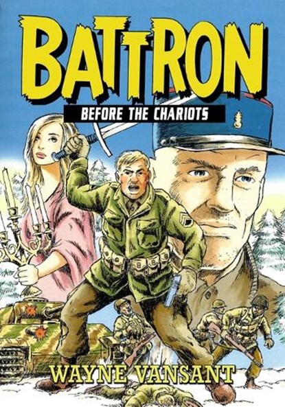 Battron: Before the Chariots, Wayne Vansant - Paperback - 9781635297751